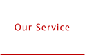 Our Service